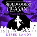 Cover Art for 9780008273170, Last Stand of Dead Men (Skulduggery Pleasant, Book 8) by Derek Landy
