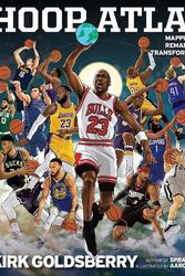 Cover Art for 9780063329621, Atlas of the NBA by Kirk Goldsberry