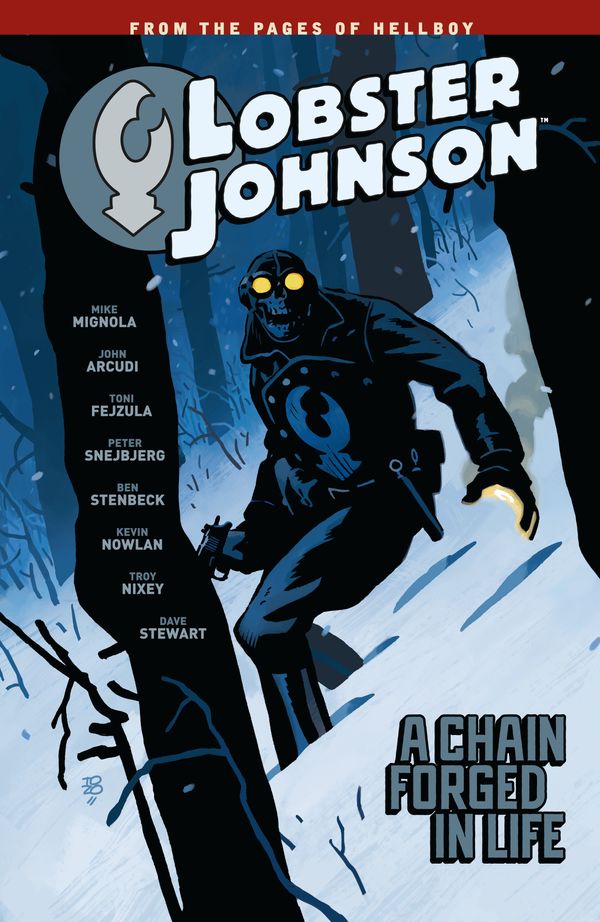 Cover Art for 9781506701783, Lobster Johnson 6: A Chain Forged in Life by Mike Mignola, John Arcudi