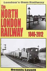 Cover Art for 9781906919474, The North London Railway 1846-2012 by Dennis Lovett