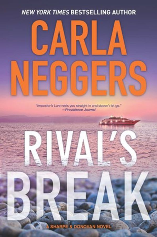 Cover Art for 9780778308102, Rival's Break (Sharpe & Donovan) by Carla Neggers