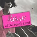 Cover Art for 9781849822084, Rose of No Man's Land by Michelle Tea