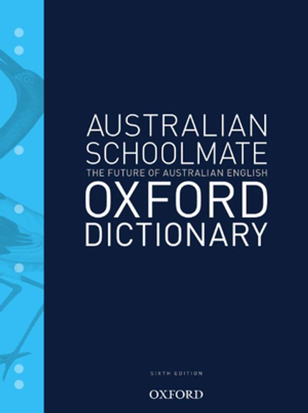 Cover Art for 9780190308704, Australian Schoolmate Dictionary 6e (Paperback) by Mark Gwynn