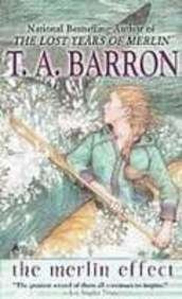 Cover Art for 9781439522370, The Merlin Effect by T. A. Barron