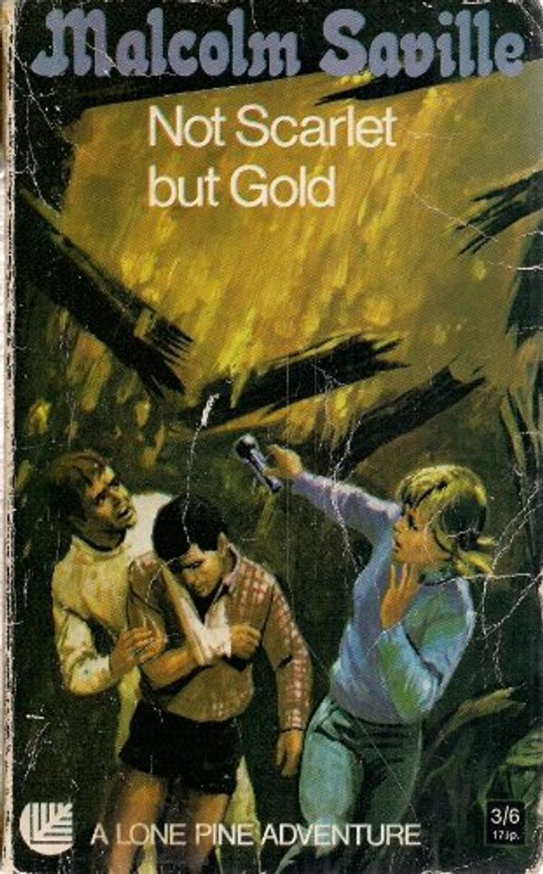 Cover Art for 9780006902911, Not Scarlet but Gold by Malcolm. Saville