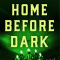 Cover Art for 9781524745172, Home Before Dark by Riley Sager