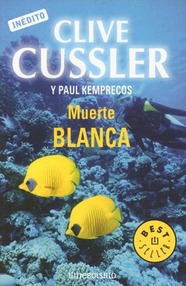 Cover Art for 9780307343260, Muerte Blanca by Clive Cussler