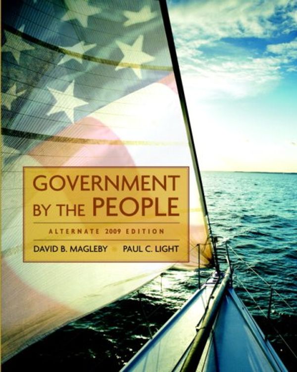 Cover Art for 9780136050407, Government by the People by David B. Magleby, Paul C. Light