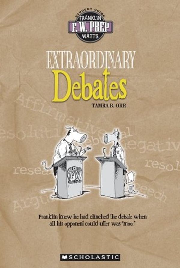 Cover Art for 9780531139059, Extraordinary Debates by Tamra B. Orr