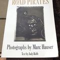 Cover Art for 9781556521362, Road Pirates by Marc Hauser