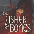 Cover Art for 9780998778327, The Fisher of Bones by Sarah Gailey