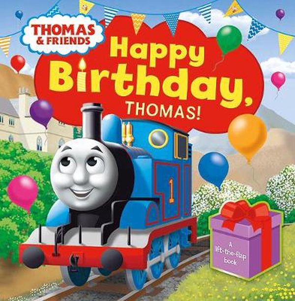 Cover Art for 9781760500030, Happy Birthday Thomas!Happy Birthday Thomas! by Thomas & Friends