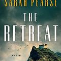 Cover Art for B09989DSCN, The Retreat: A Novel by Sarah Pearse