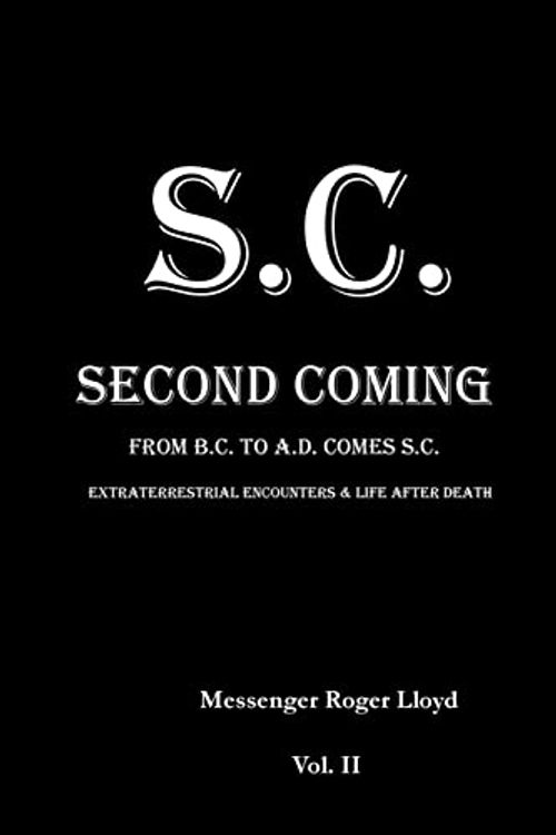 Cover Art for 9781494956462, S.C. Second Coming: From B.C. To A.D. Comes S.C. Volume II: 2 by Roger Lloyd