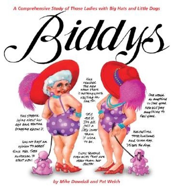 Cover Art for 9781569065860, Biddys by Mike Dowdall, Pat Welch