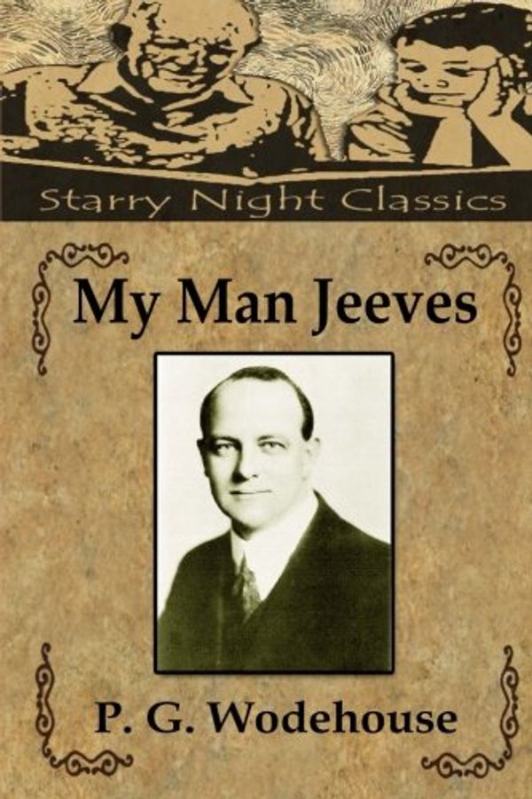 Cover Art for 9781539163701, My Man Jeeves by P G. Wodehouse