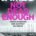 Cover Art for 9780330462556, Not Dead Enough by Peter James