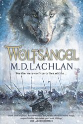 Cover Art for 9780575089600, Wolfsangel by M.D. Lachlan