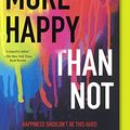 Cover Art for 9780606399814, More Happy Than Not by Adam Silvera