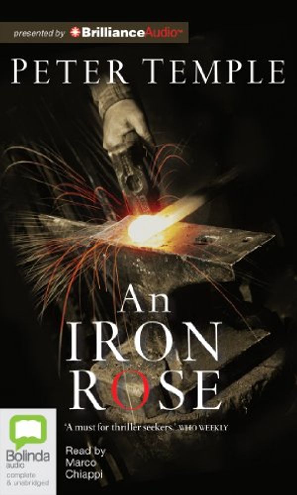 Cover Art for 9781743108567, An Iron Rose by Peter Temple