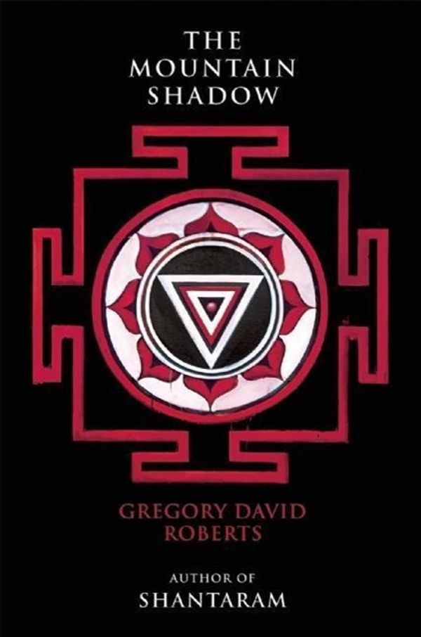 Cover Art for 9780802124456, The Mountain Shadow by Gregory David Roberts