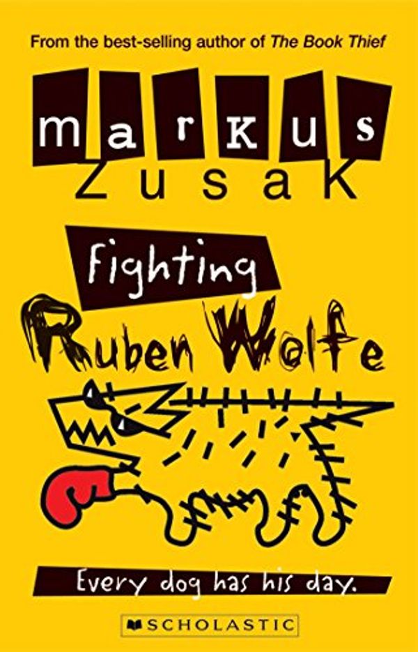 Cover Art for B00U6QYIUQ, Fighting Ruben Wolfe (Wolfe Brothers Book 2) by Markus Zusak