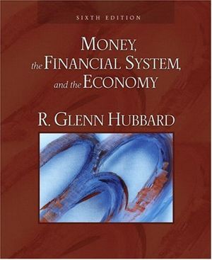 Cover Art for 9780321426703, Money, the Financial System, and the Economy by R. Glenn Hubbard