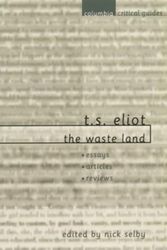 Cover Art for 9780231124256, T. S. Eliot -The "Waste Land" by T. S. Eliot