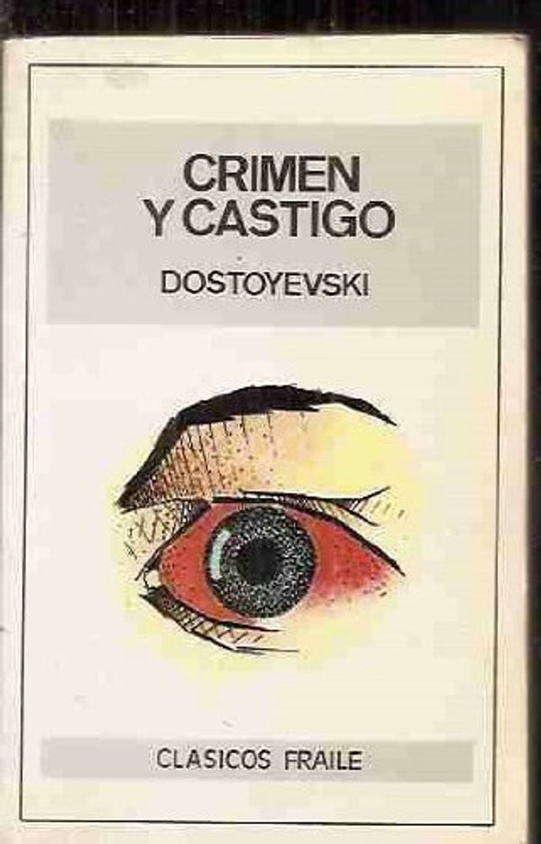 Cover Art for 9788485900091, Crimen y castigo by Fiodor Mijaïlovich Dostoevskiï