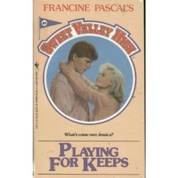 Cover Art for 9780553274776, Playing for Keeps (Sweet Valley High) by Kate William
