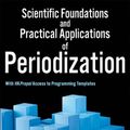 Cover Art for 9781492561675, Scientific Foundations and Practical Applications of Periodization by Haff,G. Gregory