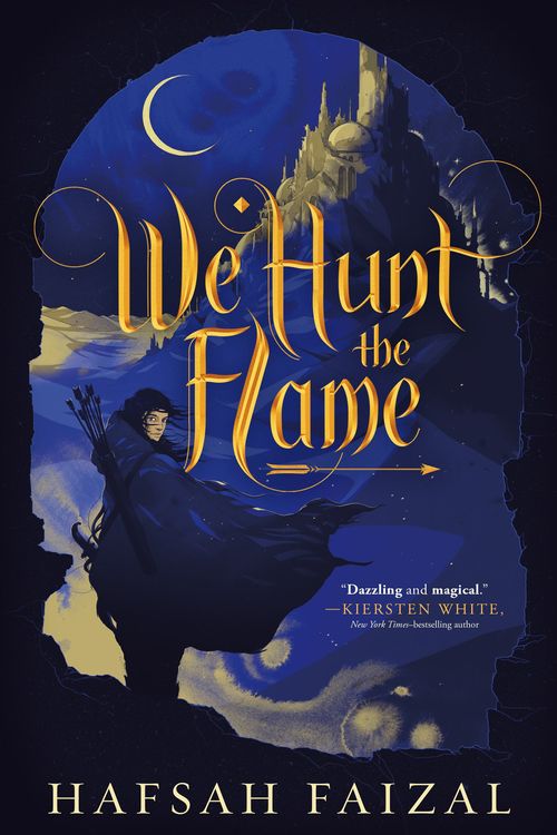 Cover Art for 9781250250797, We Hunt the Flame (Sands of Arawiya) by Hafsah Faizal