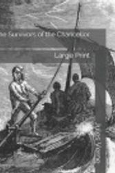 Cover Art for 9781688423237, The Survivors of the Chancellor by Jules Verne