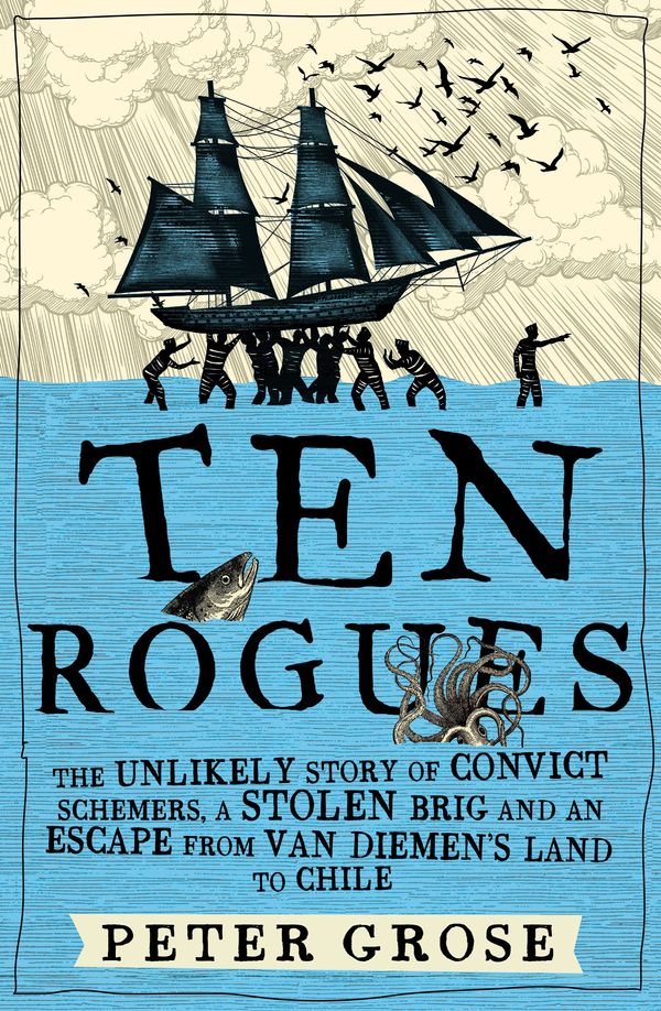 Cover Art for 9781760632618, Ten Rogues by Peter Grose