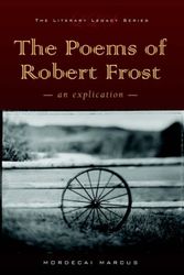 Cover Art for 9780977146154, Poems of Robert Frost by Mordecai Marcus