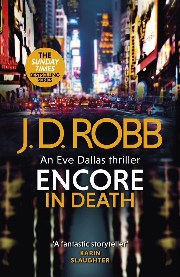 Cover Art for 9780349433899, Encore in Death: An Eve Dallas thriller (In Death 56) by J. D. Robb