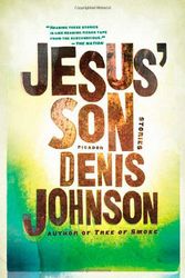 Cover Art for 9780060975777, Jesus' Son: Stories by Denis Johnson