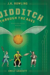 Cover Art for 9781338340563, Quidditch Through the Ages: The Illustrated Edition (Harry Potter) by J K. Rowling