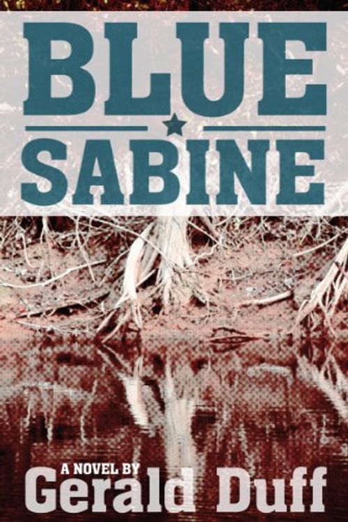 Cover Art for 9780913785348, Blue Sabine by Gerald Duff