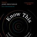 Cover Art for 9780062562074, Know This by John Brockman