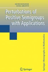 Cover Art for 9781849969925, Perturbations of Positive Semigroups with Applications by Jacek Banasiak