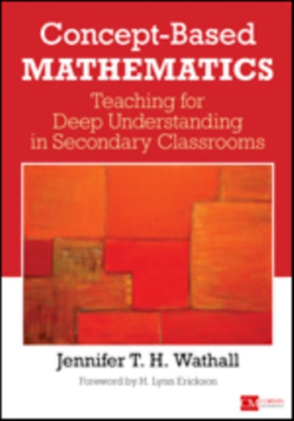 Cover Art for 9781506314945, Concept-Based MathematicsTeaching for Deep Understanding in Secondary Cl... by Jennifer Wathall