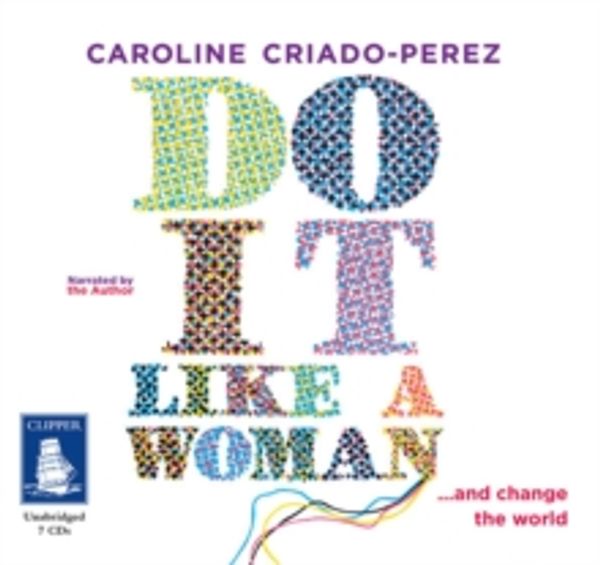 Cover Art for 9781510010918, Do it Like a Woman (Unabridged Audiobook) by 