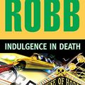 Cover Art for B003ZK58WC, Indulgence in Death (In Death, Book 31) by Robb, J. D.