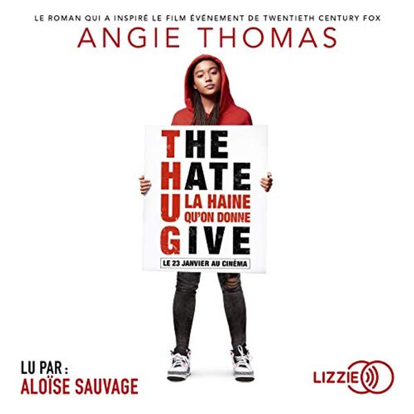 Cover Art for B07M7PN24L, The Hate U Give [French Version] by Angie Thomas, Nathalie Bru