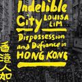 Cover Art for 9781922458513, Indelible City by Louisa Lim