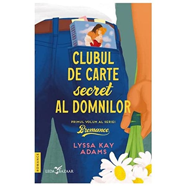 Cover Art for 9786060880219, Clubul De Carte Secret Al Domnilor. Bromance, Vol. 1 by Lyssa Kay Adams