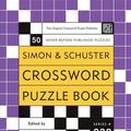 Cover Art for 9780743251211, Simon & Schuster Crossword Puzzle Book: Series 239 : New Challenges in the Original Series, Containing 50 Never-Before-Published Crosswords by 