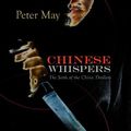 Cover Art for 9781590586082, Chinese Whispers by Peter May