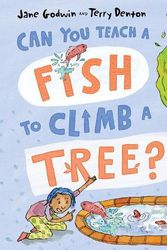 Cover Art for 9781760508661, Can You Teach a Fish to Climb a Tree? by Jane Godwin